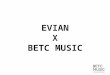 Fabrice BROVELLI, EVIAN X BETC MUSIC (PARIS 2.0, Sept 2009)