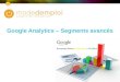 Formation google analytics -  Segments avanc©s