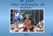 24 juin, fête nationale du Québec