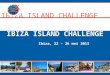 IBIZA ISLAND CHALLENGE IBIZA ISLAND CHALLENGE Ibiza, 22 â€“ 26 mei 2013