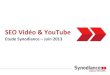 Synodiance > Etude SEO Video & YouTube - 05/06/2013