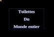 Toilette Du Monde