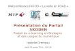 Presentation SKODEN -  Web-conférence du FFFOD  20140128