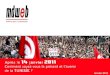 Après le 14 Janvier 2011, comment voyez-vous le présent et l'avenir de la TUNISIE ?