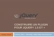 Construire un plugin pour jQuery 1.5+