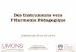 Des instruments à l'harmonie pédagogique : Principes pour un usages efficaces des TICE