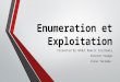 Enumeration et Exploitation