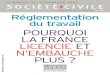 Réglementation du travail : pourquoi la France licencie et n’embauche plus ? (Société Civile n° 133)