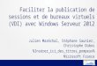 Faciliter la publication de sessions et de bureaux virtuels (VDI) avec Windows Serveur 2012