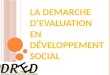 Démarche d'Evaluation en Développement Social