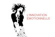 L'Innovation Emotionelle