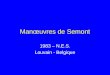 Semont Maneuvres (présentation en français) 14 04 2008