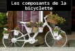 Les Composants de La Bicyclette