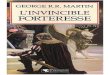 George R.R. Martin [LeTronedeFer05] - L'Invincible Forteresse
