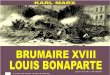 Karl Marx - Brumaire XVIII Louis Bonaparte