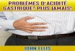 Problemes d'Acidite Gastrique_ Plus Jamais - Ellis John