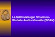 5-Méthodologie Structuro-Globale Audio-Visuelle son.ppt