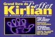Grand Livre de l'Effet Kirlian (Biologie.science.medecine.sante.chakra.esoterisme.meditation.zen)
