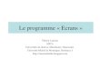 Thierry Lancien, Le Programme Ecrans 2008-2012