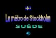 04 Metro De Stockholm