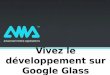 Présentation Ama Google glass