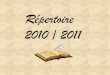Répertoire 2010 2011