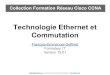 ICND1 0x03 Technologie Ethernet et Commutation