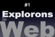 Explorons Le Web #1