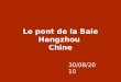 Le pont de_la_baie_d'hangzhou