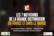 Les 7 mutations de la grande distribution en France et dans le monde