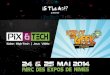 Pix & Tech, Lord of the Geek - Nîmes 2014