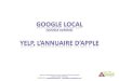 Google + My business et Yelp : la première vitrine de l'entreprise sur le web