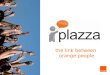 Plazza d'Orange - un réseau social d'entreprise