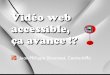 W3Café accessibilité : Vidéo web accessible, ça avance !?