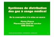 2007 Systèmes de distribution des gaz à usage médical
