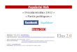[Février 2011] Popularité Web des présidentiables 2012 et des partis politiques sur Facebook et Twitter