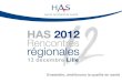 Rencontres régionales HAS 2012 (Lille) - Sécurité du patient, des défis à relever en région