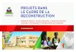 PROJET UCLBP DANS LE CADRE DE LA RECONSTRUCTION