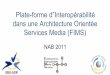 Slides d'information en français sur le projet FIMS 2011 v2.4
