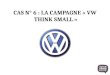 La campagne VW Think Small