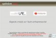 L'Auto-entreprenariat vu par les Français et les professionnels UAE Fondation Le Roch juin 2014 par OpinionWay