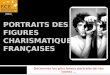 Portraits des figures charismatiques françaises