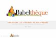 Babelthèque, le service d'enrichissement de catalogues de bibliothèques de Babelio