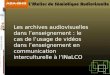 Les archives audiovisuelles dans l’enseignement : le cas de l’usage de vidéos dans l’enseignement en communication interculturelle à l’INaLCO, Elisabeth de PABLO, 6 décembre