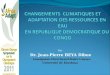 Jean-Pierre Beya Dibue: Changements climatiques et adaptation des ressources en eau en Republique Democratique du Congo (RDC)