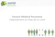 2012-03-21 ASIP Santé RIR "Dossier Médical Personnel : Déploiement en Pays de la Loire GCS e-santé "