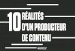 10 réalités d'un producteur de contenus - Arnaud Granata