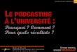 Le podcasting à l’université : pourquoi ? Comment ? Pour quels résultats ?