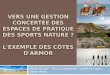 Vers une gestion concertée des espaces de pratique des sports nature dans les Côtes d'Armor