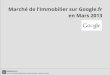 Marché de l'immobilier sur Google.fr, en Mars 2013